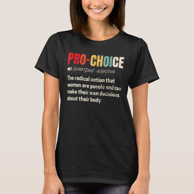 Pro Choice Feminist Definition Women's Högers My B T Shirt (Framsida)
