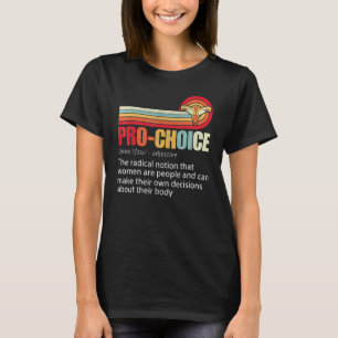 Pro Choice Feminist Definition Women's Högers My B T Shirt