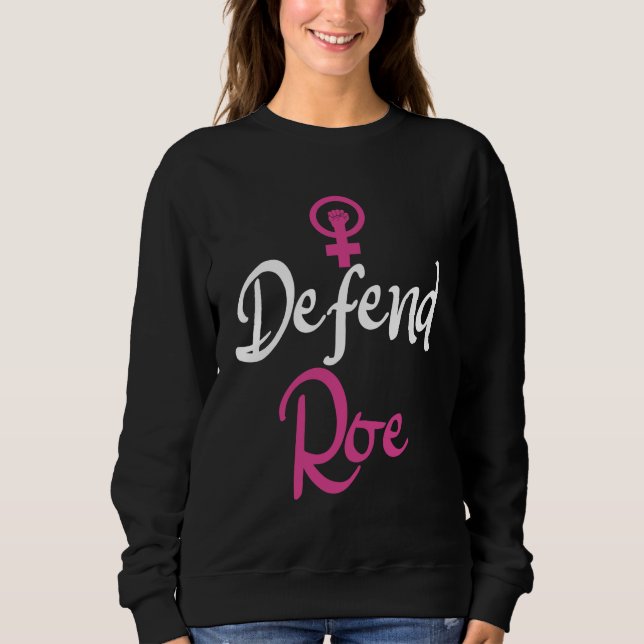 Pro Choice Movement Women's Högers Defend Roe T Shirt (Framsida)