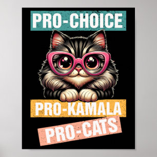 Pro Choice Pro Kamala Pro Cat Kamala 2024 för Pres Poster
