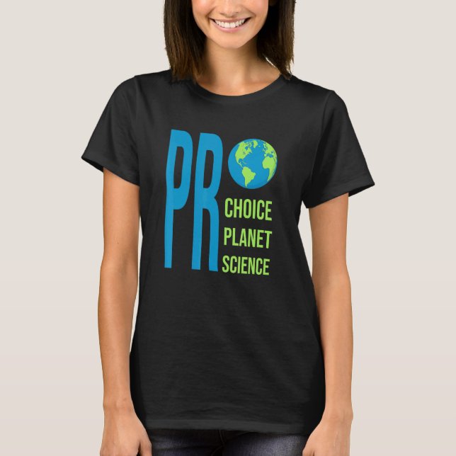 Pro Choice Pro Planet Environmental Earth Day Clim T Shirt (Framsida)
