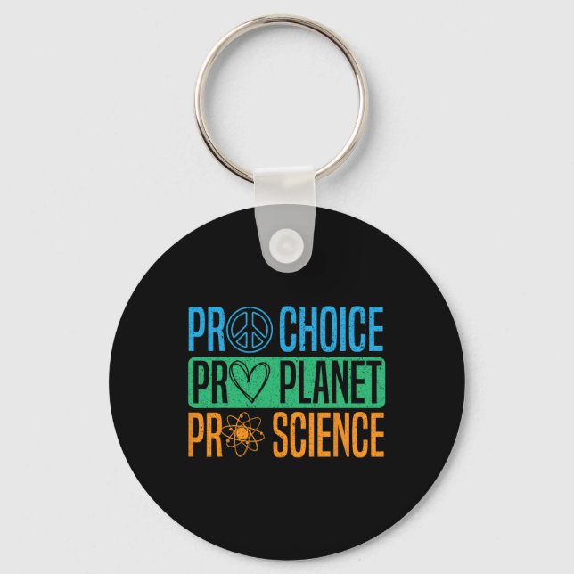 Pro Choice Pro Planet Pro Science Earth Day Enviro Nyckelring (Framsida)