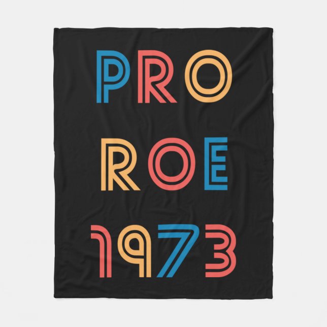 pro choice_roe v wade__roe vs wade_pro roe_pro roe fleecefilt (Framsidan)