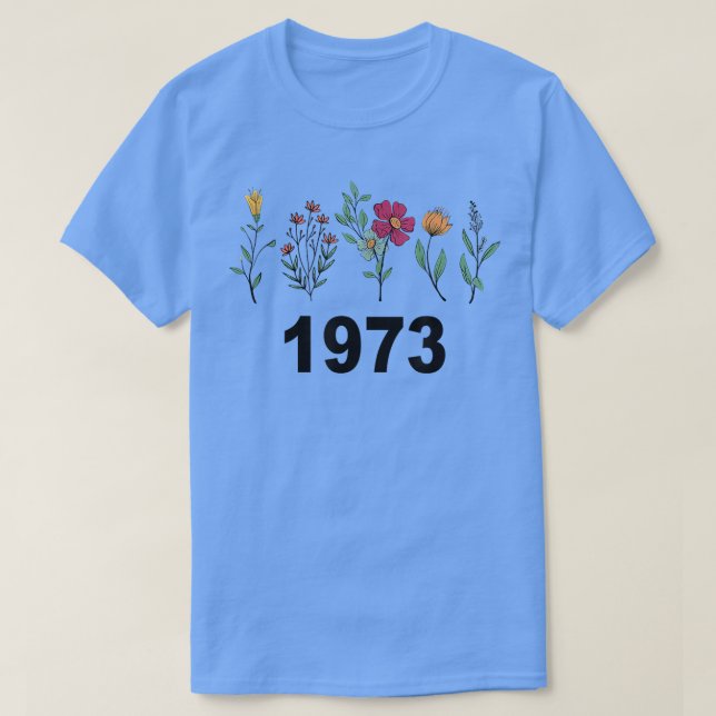 Pro Choice Wildblommor Blommigt 1973 Feminism and  T Shirt (Design framsida)