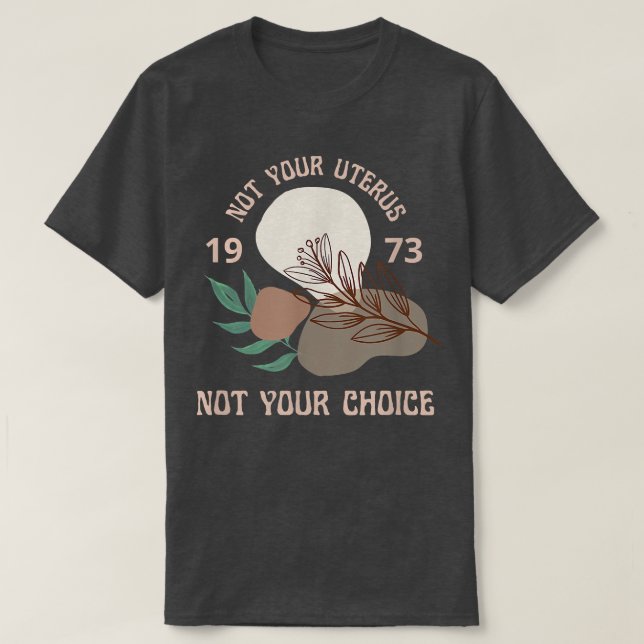 Pro Choice Womens Högers 1973 Blommigt Botanical f T Shirt (Design framsida)