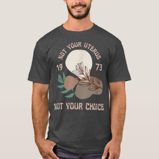 Pro Choice Womens Högers 1973 Blommigt Botanical f T Shirt