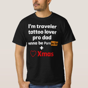 Pro Dad Resenär Tatuering älskare skådespelare Ro T Shirt