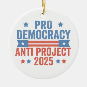 Pro Democracy Anti Project 2025 Republican Trump Julgransprydnad Keramik