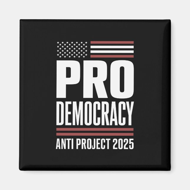 Pro Democracy Anti Project 2025 Trump 2025 Magnet (Framsidan)