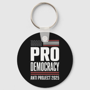 Pro Demokrati Anti Projekt 2025 Trump 2025 Nyckelring