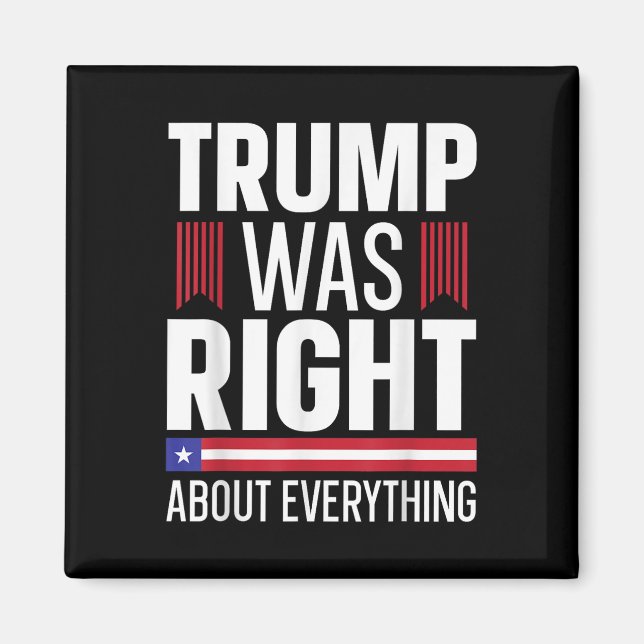 Pro Donald Trump Trump var Höger om allt Magnet (Framsidan)