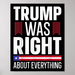 Pro Donald Trump Trump var Höger om allt Poster