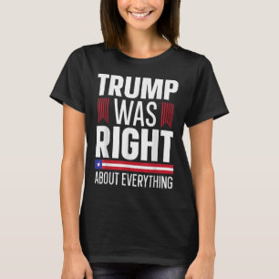 Pro Donald Trump Trump var Höger om allt T Shirt