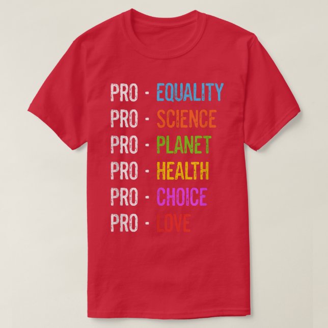 Pro Equality Science Planet Health Choice Love Emp T Shirt (Design framsida)