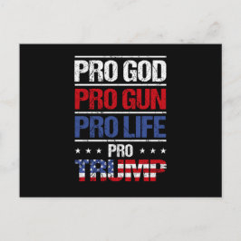 Pro God Pro Gun Pro Life Pro Trump-val Vykort