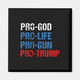 Pro Gud Pro Liv Pro Vapen Pro Trump Tröja Patrioti Magnet