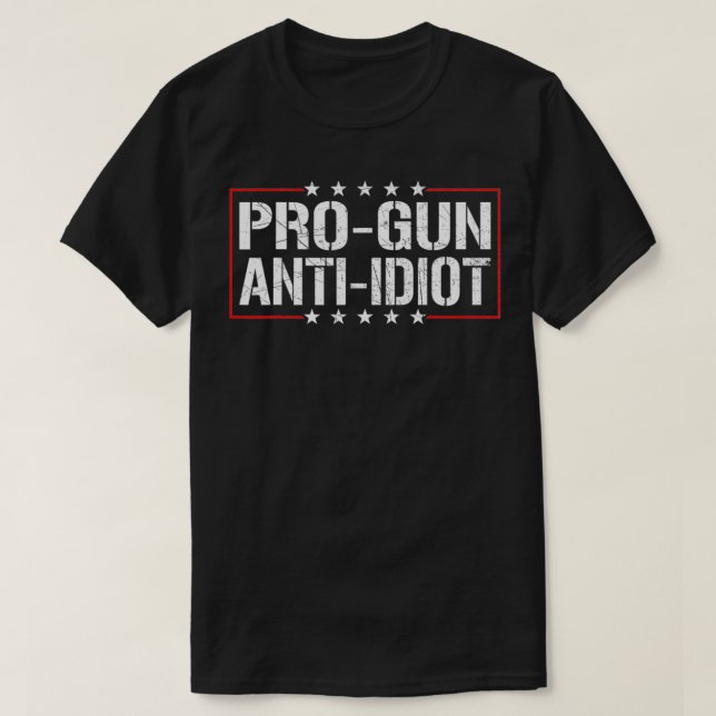 Pro Gun Anti Idiot2  T Shirt (Design framsida)
