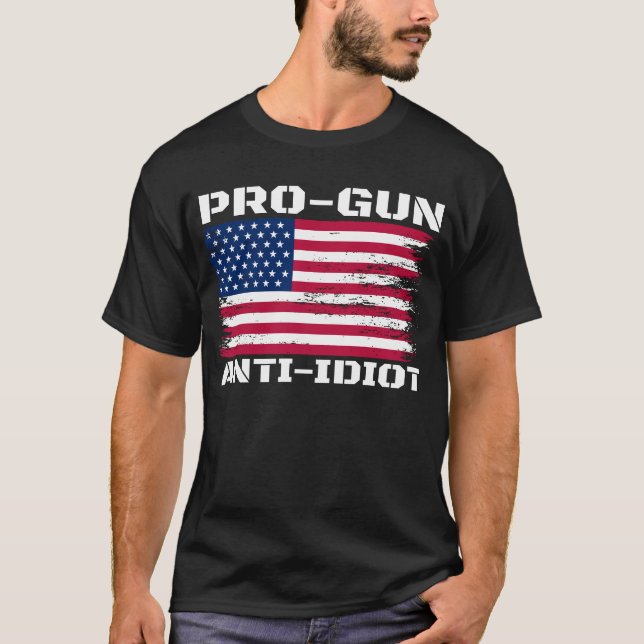 Pro-Gun Anti-Idiot T Shirt (Framsida)