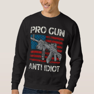 Pro Gun Anti Idiot US American Flagga Gun Owners Lång Ärmad Tröja