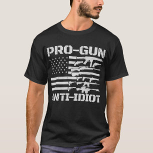Pro Gun Anti-Idiot USA flagga Pro Gun Anti-Idiot T Shirt
