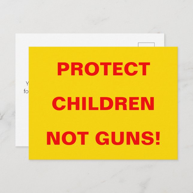 Pro Gun Control PROTECT CHILDREN GUNS INTE! Vykort (Fram/baksida)
