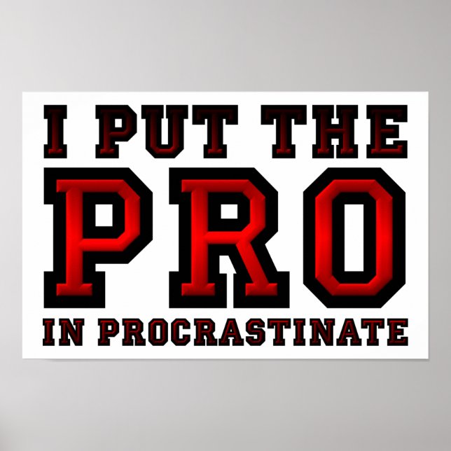 Pro i Procrastinate Funny Poster (Framsidan)