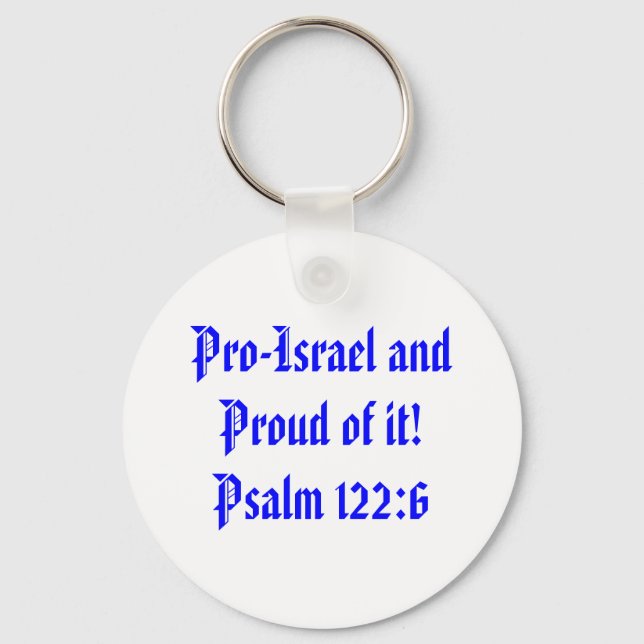 Pro-Israel och stolt över det!Psalm 122:6 Nyckelring (Framsida)