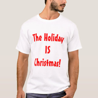 PRO julen/helgdag ÄR jul! Tee Shirt