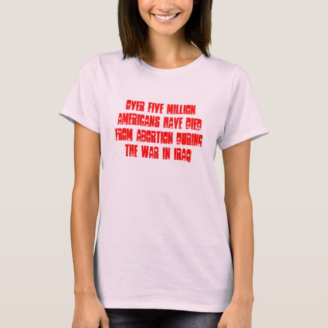 Pro Life 2 Tee Shirt (Framsida)