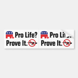 Pro Life? Bevisa det - Förbjud angreppsvapen 2 för Bildekal