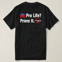 Pro Life? Bevisa det - Förbjud angreppsvapen - 2 s T Shirt
