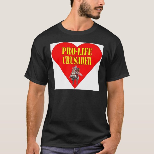 PRO LIFE CRUSADER TEE SHIRT (Framsida)