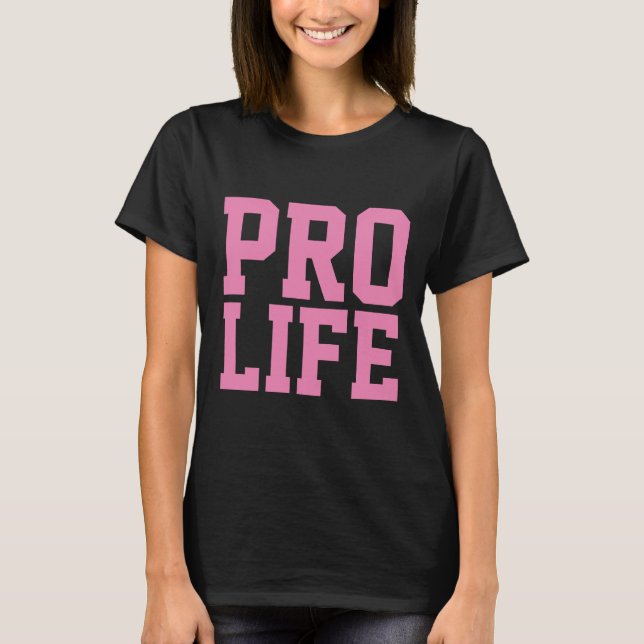 PRO Life dam T-shirts, T Shirt (Framsida)