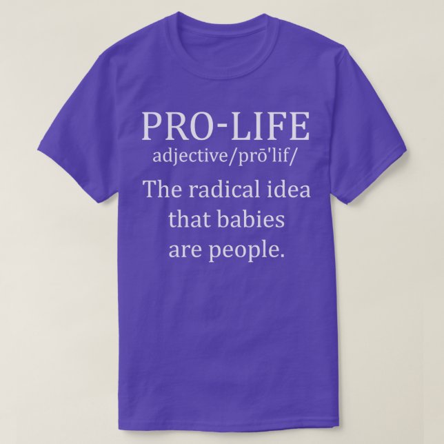 Pro Life Definition 3 T Shirt (Design framsida)