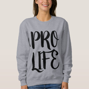 PRO LIFE KVINNOR T-SHIRT SWEATSHIRTAR