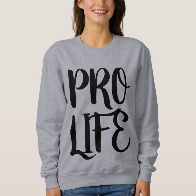 PRO LIFE KVINNOR T-SHIRT SWEATSHIRTAR (Framsida)