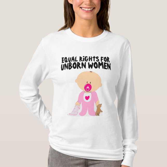 PRO-LIFE, Lika höger för ofödda kvinnor T-shirts (Framsida)