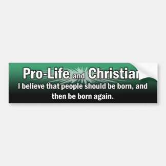 "Pro-Life och kristen" Bildtext för Bumpersticker Bildekal