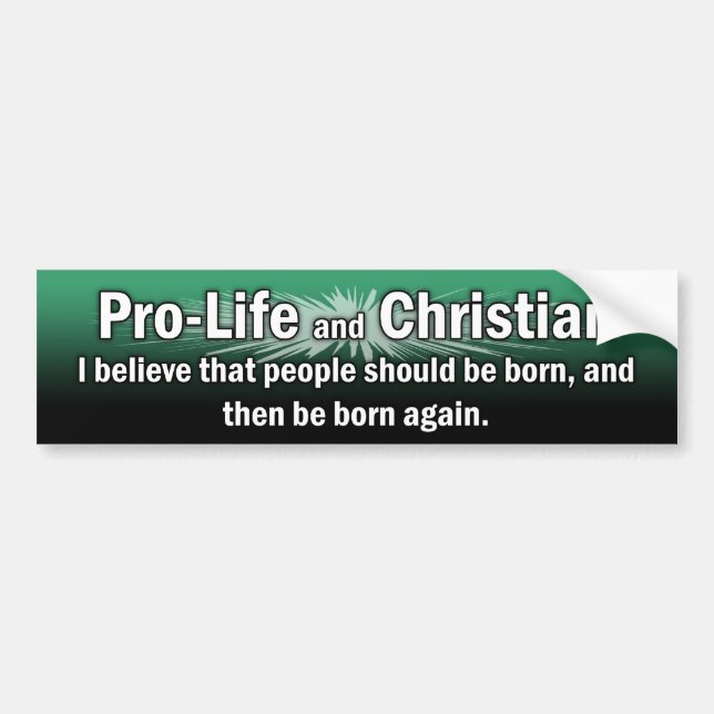 "Pro-Life och kristen" Bildtext för Bumpersticker Bildekal (Framsidan)