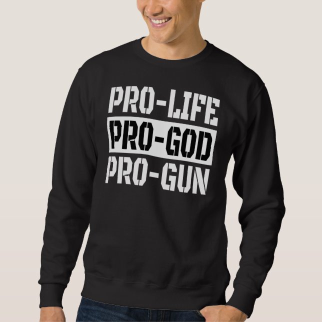 Pro Life Pro God Pro Gun Lång Ärmad Tröja (Framsida)