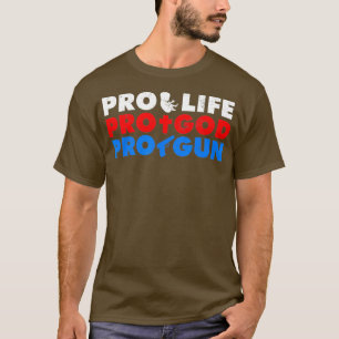 pro life pro good pro for a control protest t shirt