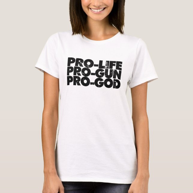 Pro-life Pro-gun Pro-gud Tee (Framsida)