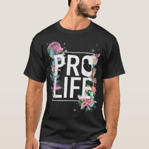 Pro Life Prolife Pro God Välj Life-Konservativ T Shirt