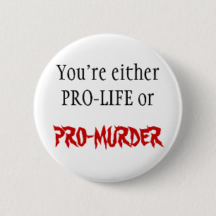 PRO-LIV ELLER PRO-MURDER KNAPP