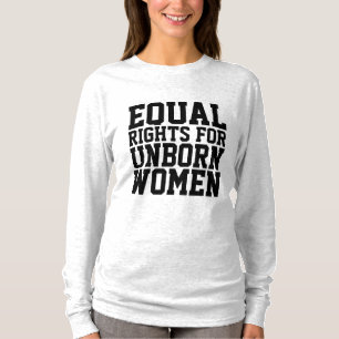 PRO-LIV, LIKA HÖGER FÖR UNBORN WOMEN T-Shirts