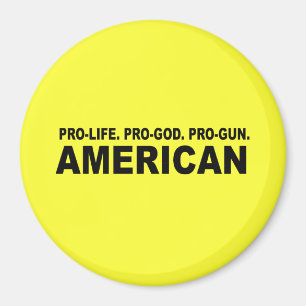 Pro-liv. Pro-Gud. Pro-Vapen amerikan Magnet