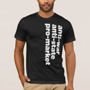 Pro-Marknadsföra skjortan, Anti-statligt Anti-kri Tee Shirt