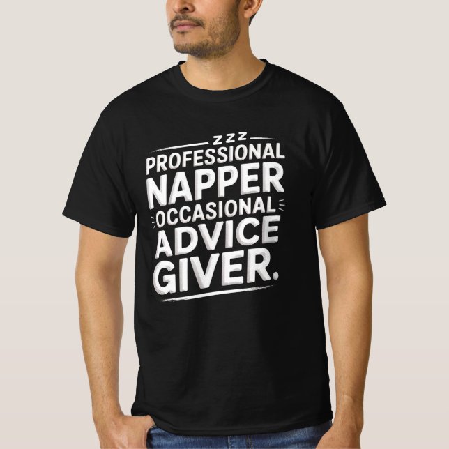 Pro Napper Occasional Advice Giver Dad Shirt T (Framsida)