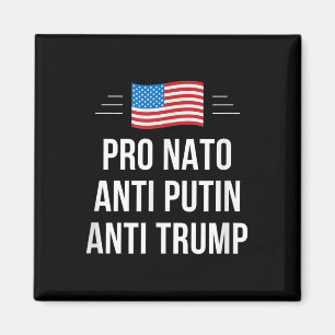 Pro Nato - Anti-Putin - Anti Trump - Small Magnet