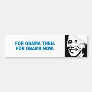 Pro-Obama - FÖR OBAMA DÄREFTER. FÖR OBAMA NU Bildekal